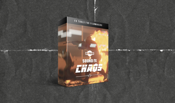BIGFILMS – CHAOS – Sound FX