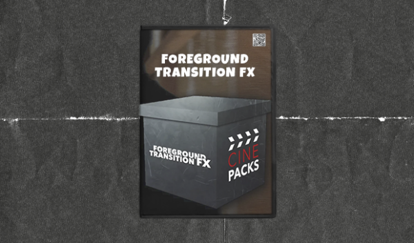 Cinepacks – Foreground Transition FX