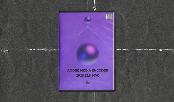 Adobe Media Encoder 2023 23.5 Mac