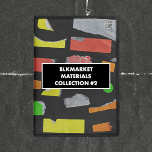 BLKMARKET – Materials Collection #2