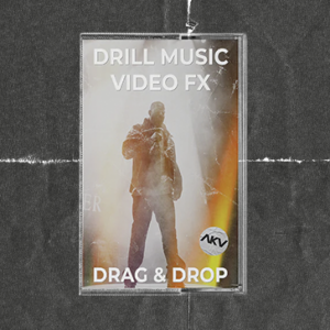 AKV Studios - Drill Music Video FX Presets