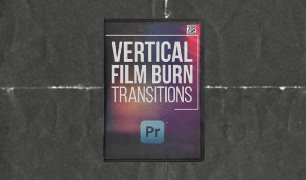 Vertical Film Burn Transitions