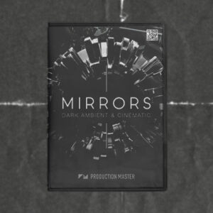 Mirrors: Dark Ambient & Cinematic