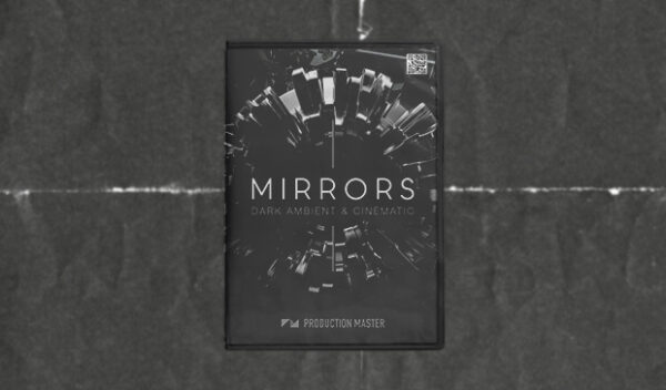 Mirrors: Dark Ambient & Cinematic